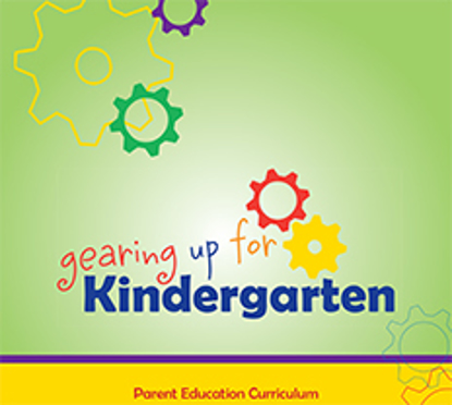 Picture of Gearing Up for Kindergarten Parent Education Curriculum