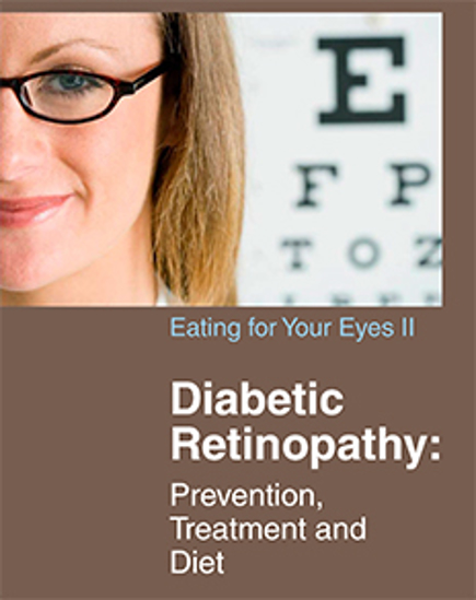 Picture of Eating for Your Eyes II: Diabetic Retinopathy